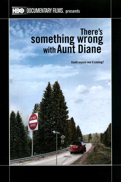 There's Something Wrong With Aunt Diane